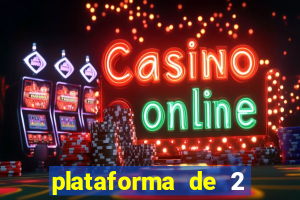 plataforma de 2 reais cassino